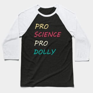 Pro Science Pro Dolly Tshirt Baseball T-Shirt